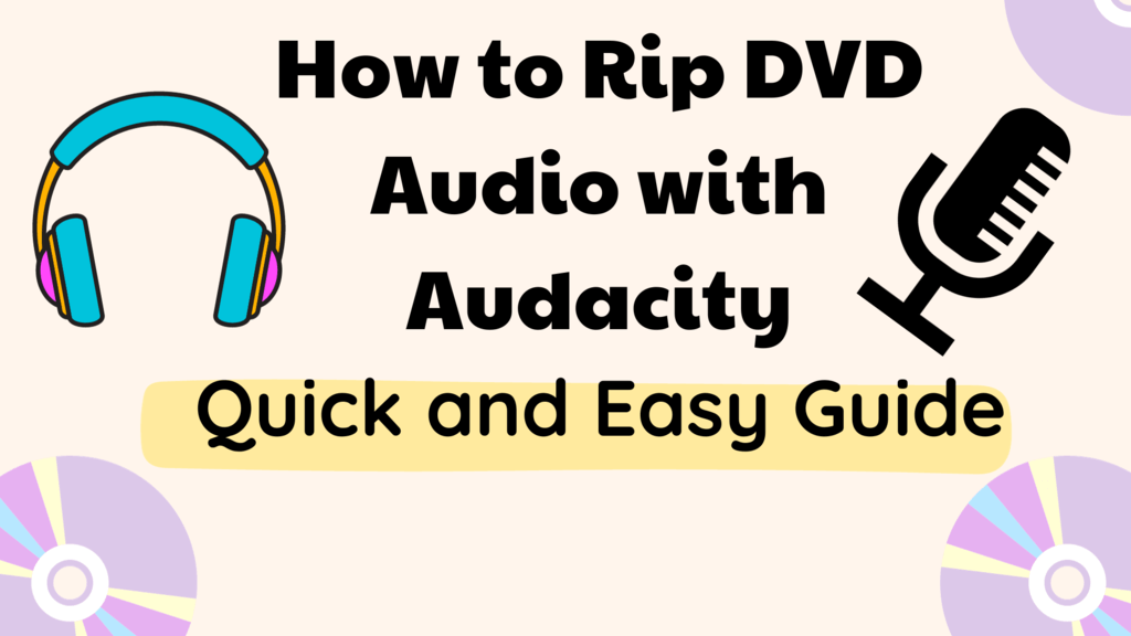 How to Rip DVD Audio Guide