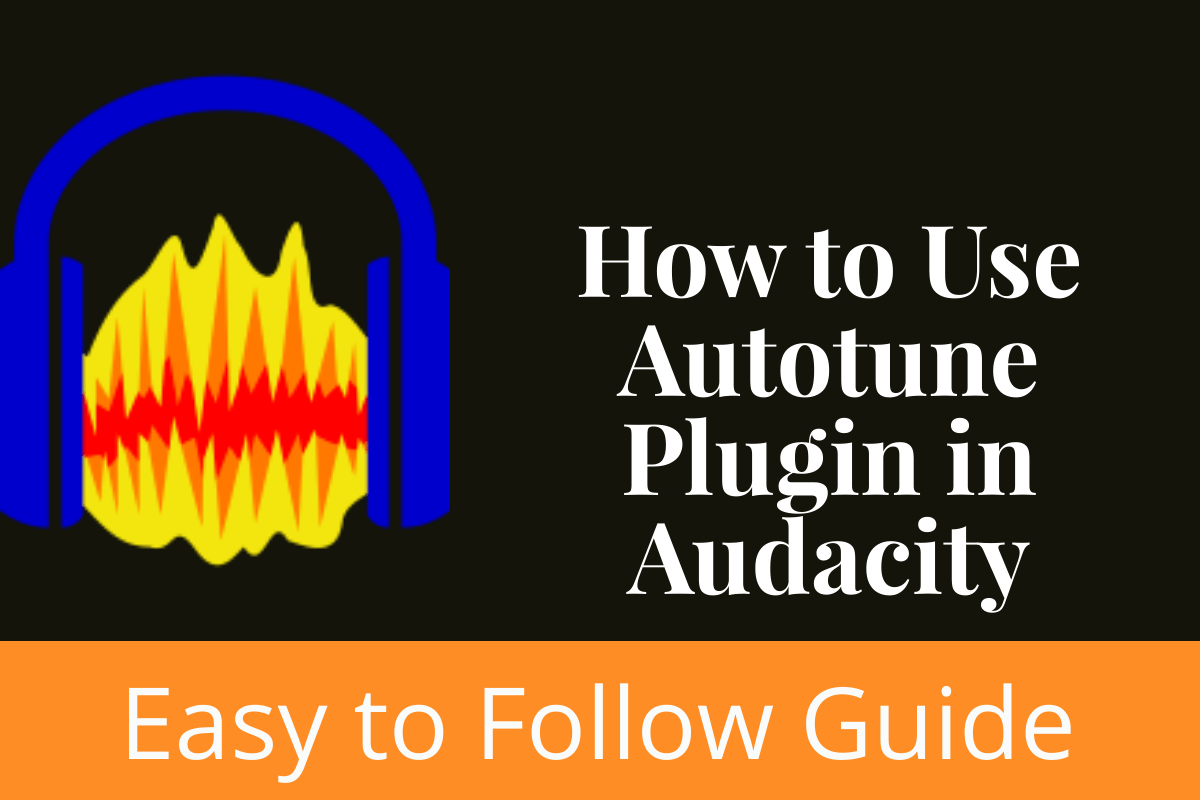 How to Use Autotune Plugin in Audacity
