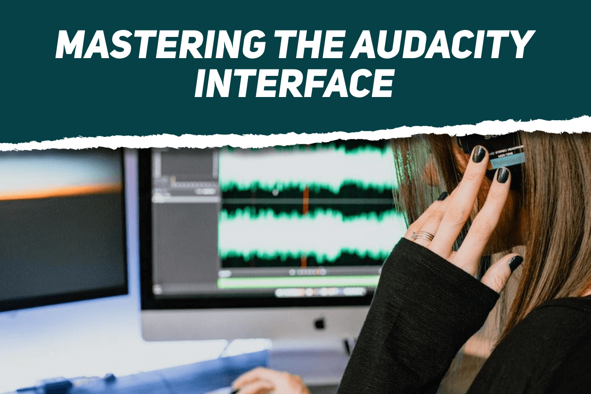 Mastering Audacity Interface