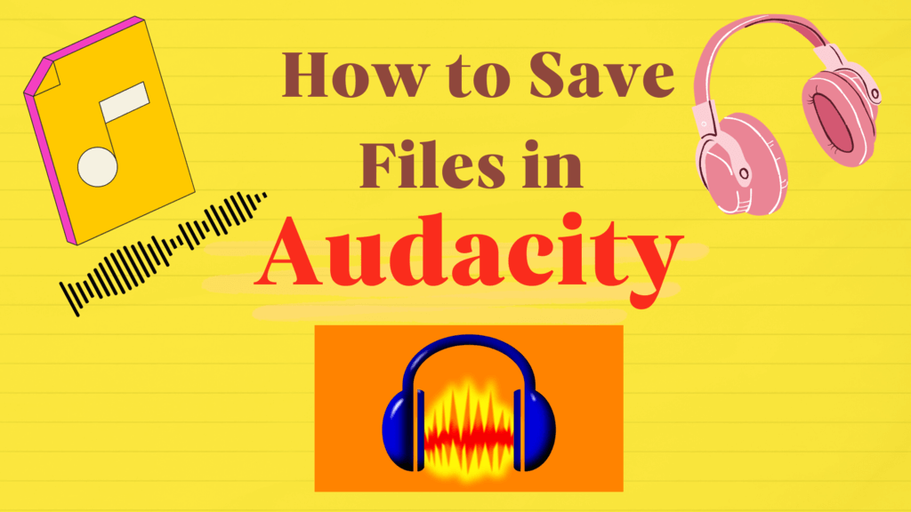 Save Files in Audacity